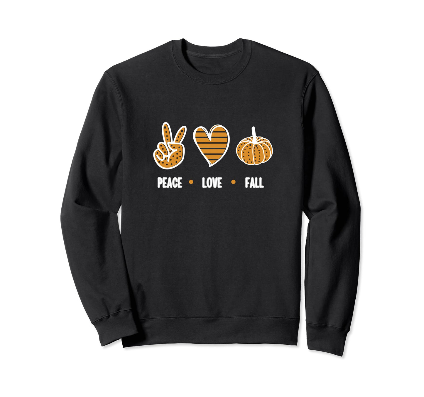 Peace Love Fall Sweatshirt - Custom Art Print Men Women - T-Shirt, Sweatshirt, Hoodie