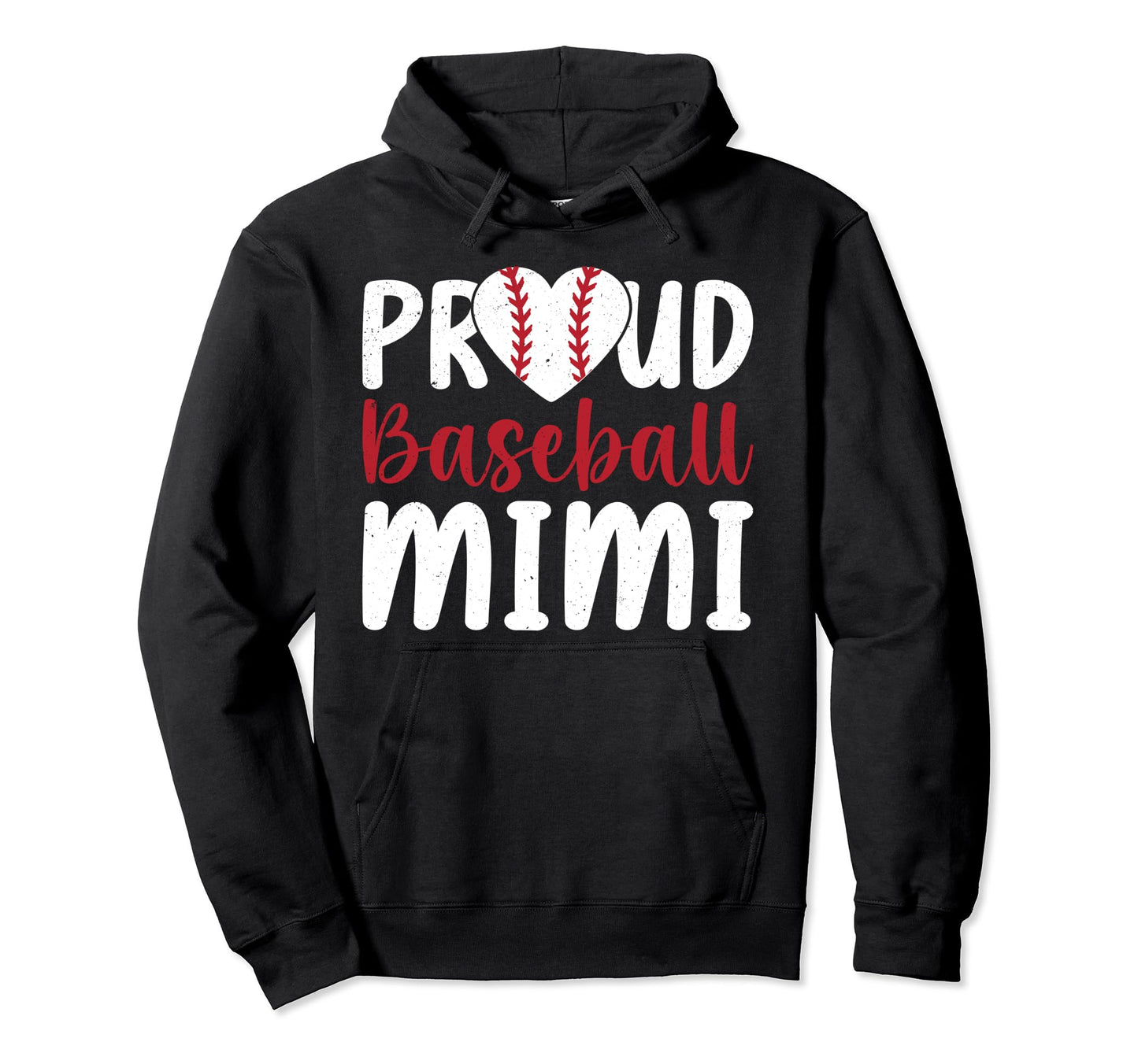 Proud Baseball Mimi Grandma Mimi Hoodie - Fun Novelty Design Men Women - T-Shirt, Sweatshirt, Hoodie