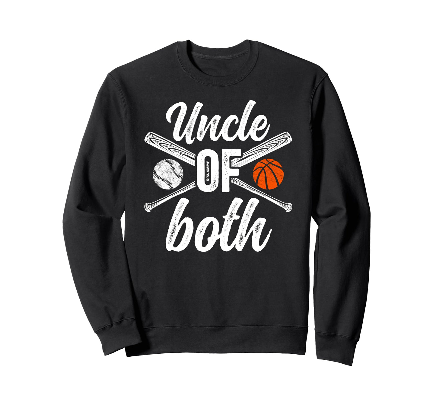 Uncle Both Baseball Basketball Sweatshirt - Unique Graphic for Adults - T-Shirt, Sweatshirt, Hoodie