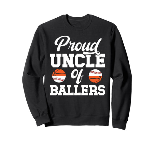 Proud Uncle Ballers Baseball Sweatshirt - Graphic Print for Adults - T-Shirt, Sweatshirt, Hoodie