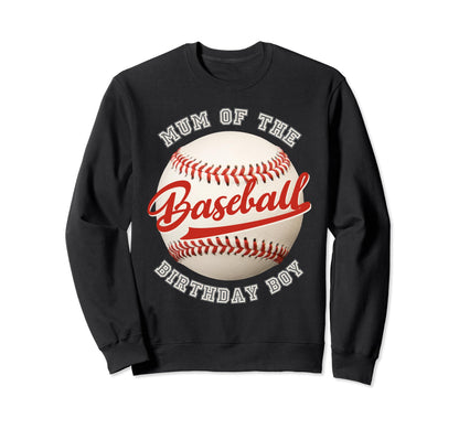 Baseball Birthday Mum Family Sweatshirt - Minimalist Print for Adults - T-Shirt, Sweatshirt, Hoodie