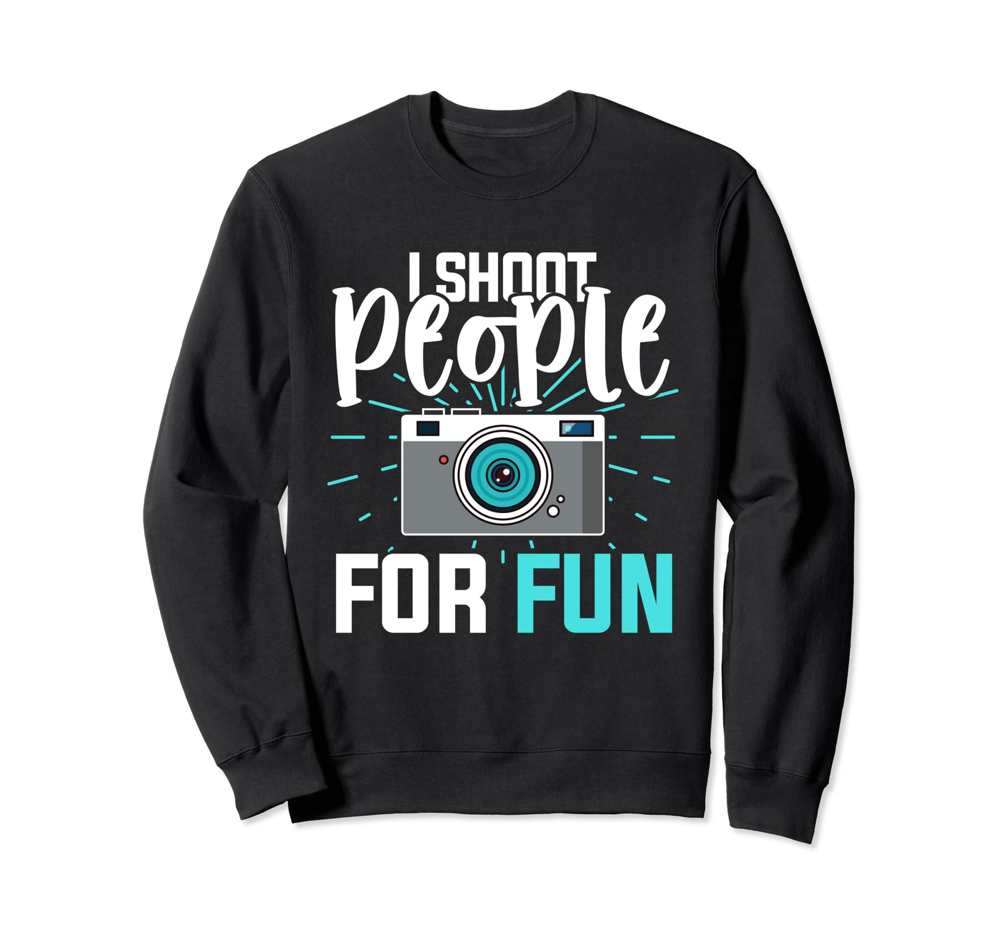 Photo Camera Photographer Flash Sweatshirt - Novelty Apparel Men Women - T-Shirt, Sweatshirt, Hoodie