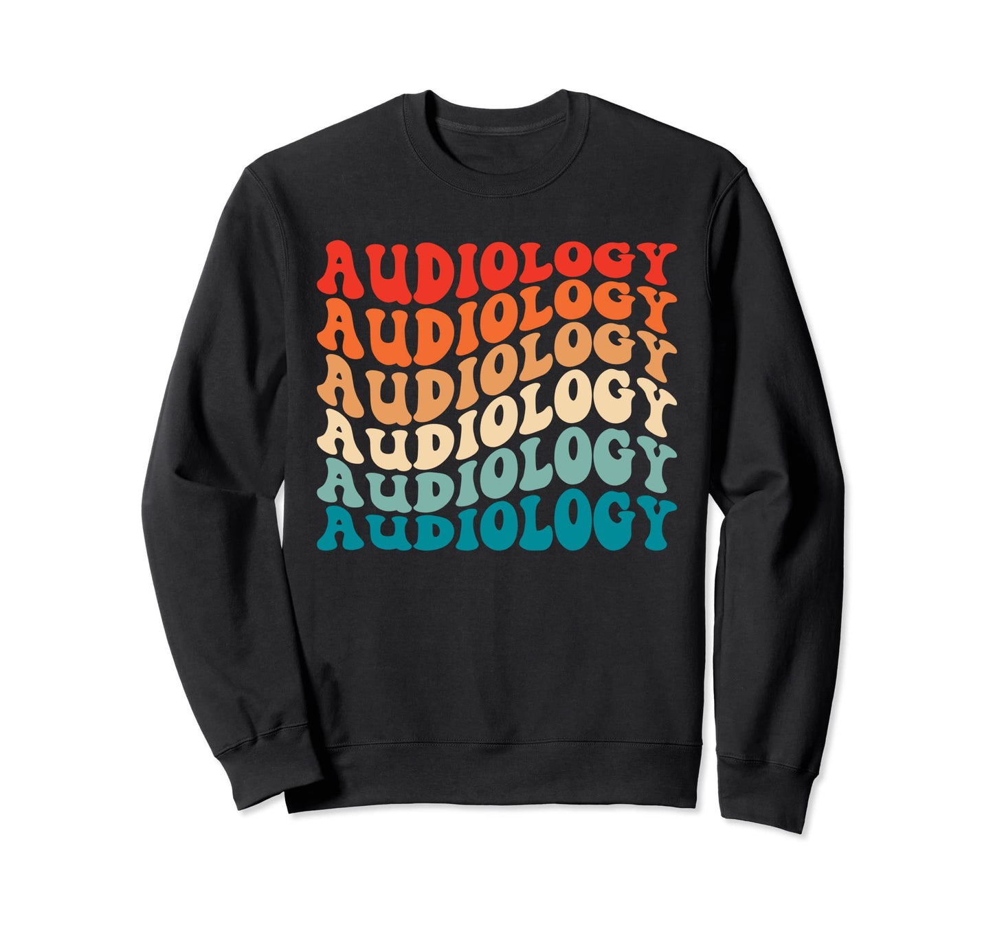 Groovy Audiology Audiologist 70S Funny Sweatshirt - Unique Graphic Unisex - T-Shirt, Sweatshirt, Hoodie