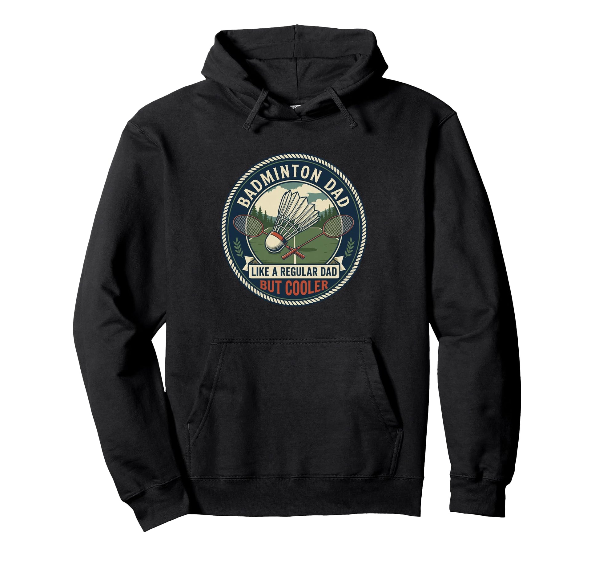 Badminton Dad Player Racket Hoodie - Casual Everyday Wear Men Women - T-Shirt, Sweatshirt, Hoodie