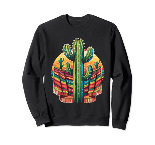 Cactus Serape Succulent Plant Sweatshirt - Casual Everyday Wear Unisex - T-Shirt, Sweatshirt, Hoodie