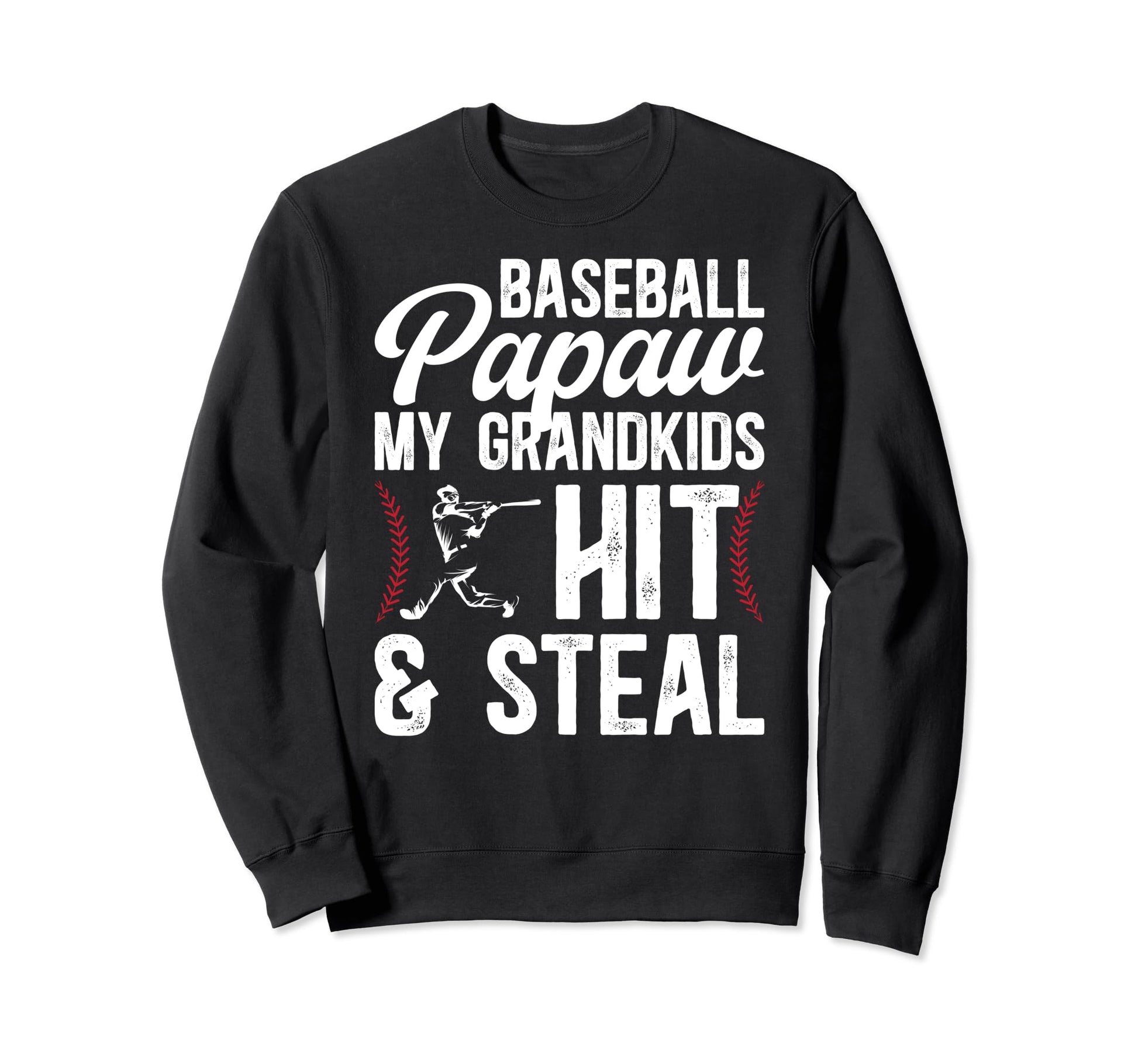 Baseball Papaw Funny Papaw Sweatshirt - Casual Everyday Wear Unisex - T-Shirt, Sweatshirt, Hoodie