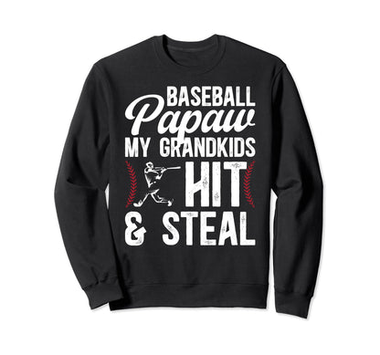 Baseball Papaw Funny Papaw Sweatshirt - Casual Everyday Wear Unisex - T-Shirt, Sweatshirt, Hoodie