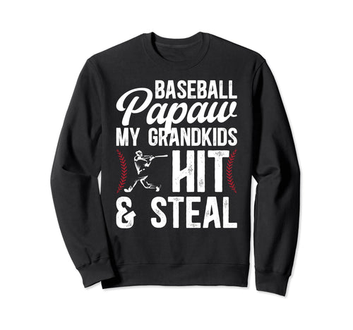 Baseball Papaw Funny Papaw Sweatshirt - Casual Everyday Wear Unisex - T-Shirt, Sweatshirt, Hoodie