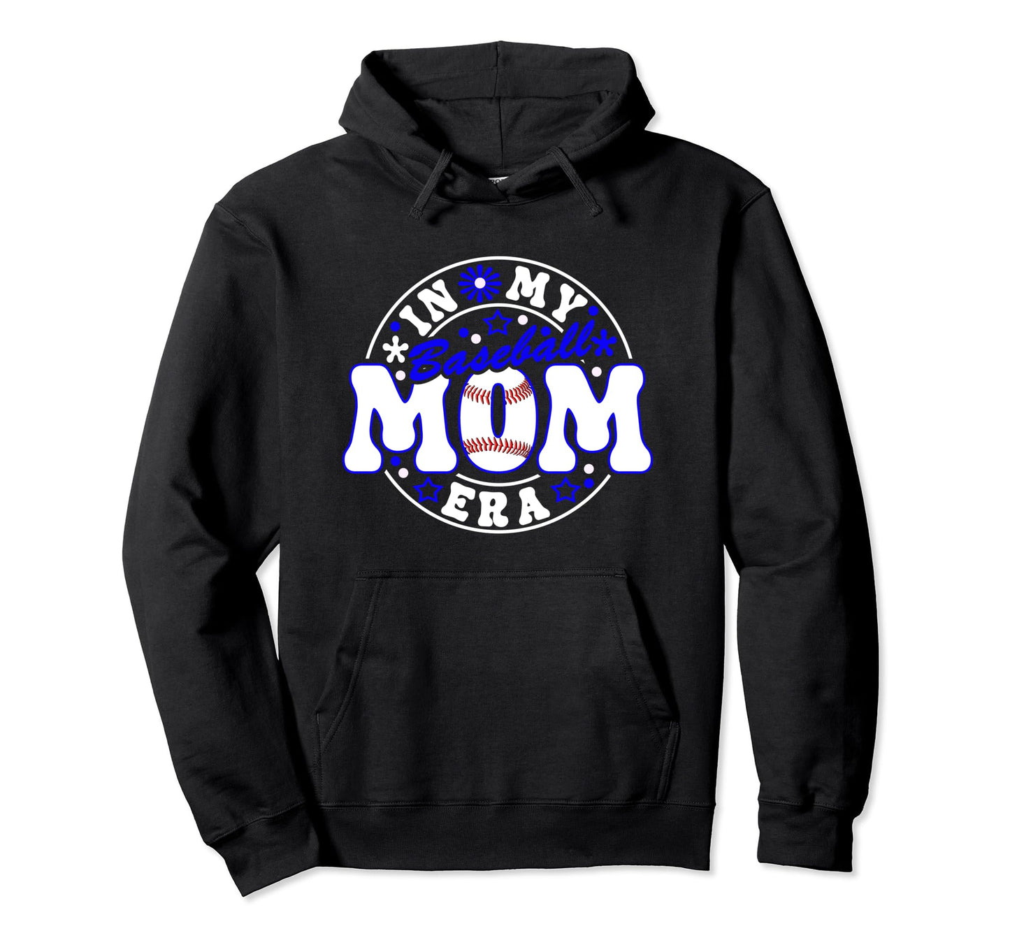 Baseball Mom Era Player Mother Game Hoodie - Fun Novelty Design Men Women - T-Shirt, Sweatshirt, Hoodie