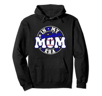 Baseball Mom Era Player Mother Game Hoodie - Fun Novelty Design Men Women - T-Shirt, Sweatshirt, Hoodie