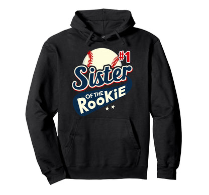 Sister Rookie 1St Birthday Baseball Hoodie - Graphic Print for Adults - T-Shirt, Sweatshirt, Hoodie