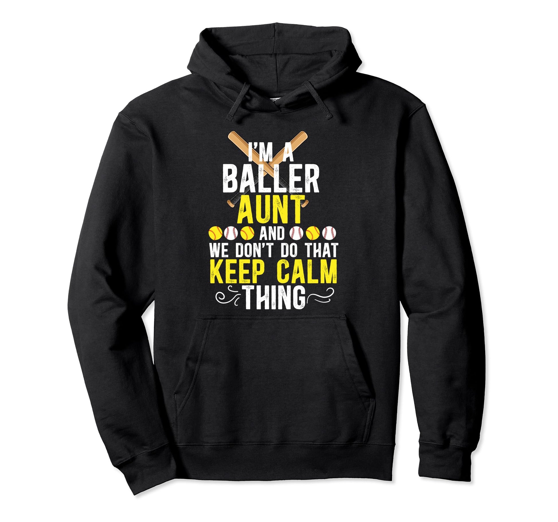 Im Baller Aunt Softball Baseball Aunt Hoodie - Novelty Apparel Men Women - T-Shirt, Sweatshirt, Hoodie