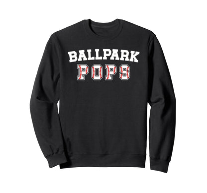 Ballpark Pops Baseball Pops Sweatshirt - Aesthetic Graphic for Adults - T-Shirt, Sweatshirt, Hoodie