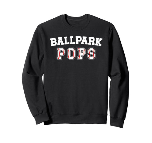 Ballpark Pops Baseball Pops Sweatshirt - Aesthetic Graphic for Adults - T-Shirt, Sweatshirt, Hoodie