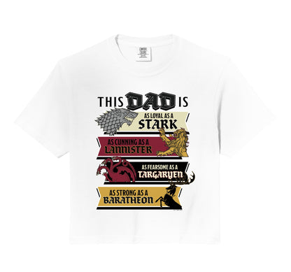 Game Thrones Fathers Day This Dad Is T-Shirt - Casual Everyday Wear Unisex - T-Shirt, Sweatshirt, Hoodie