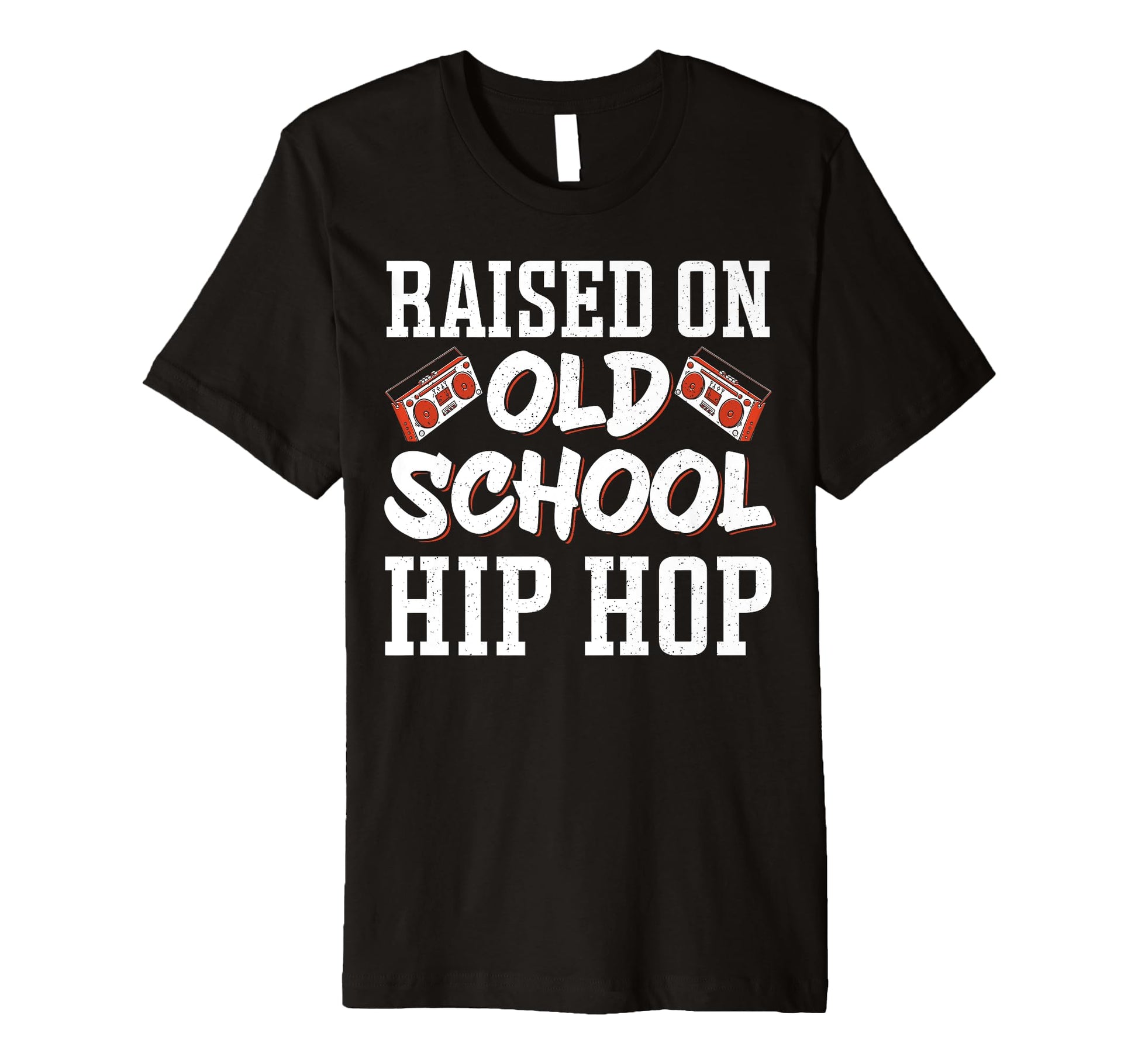 Raised Old School Hip Hop T-Shirt - Unique Graphic Men Women - T-Shirt, Sweatshirt, Hoodie
