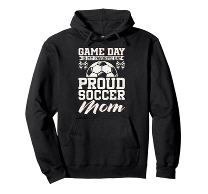 Game Day Is My Favorite Day Proud Hoodie - Custom Art Print for Adults - T-Shirt, Sweatshirt, Hoodie