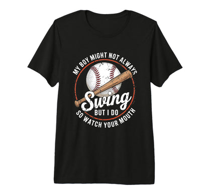 My Might Not Always Swing But I Do T-Shirt - Novelty Apparel for Adults - T-Shirt, Sweatshirt, Hoodie