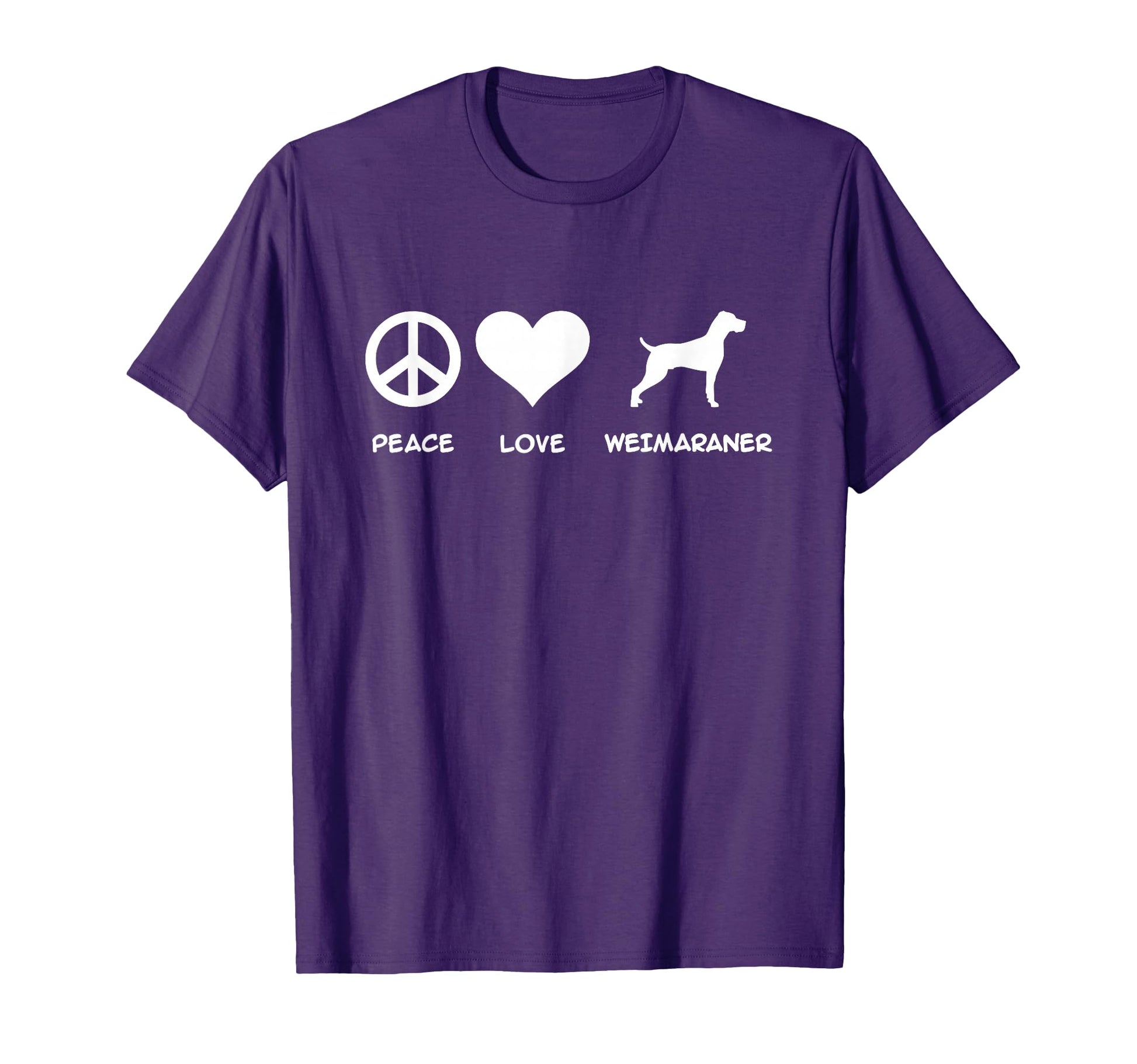 Peace Love Weimaraner T-Shirt - Minimalist Print Unisex - T-Shirt, Sweatshirt, Hoodie