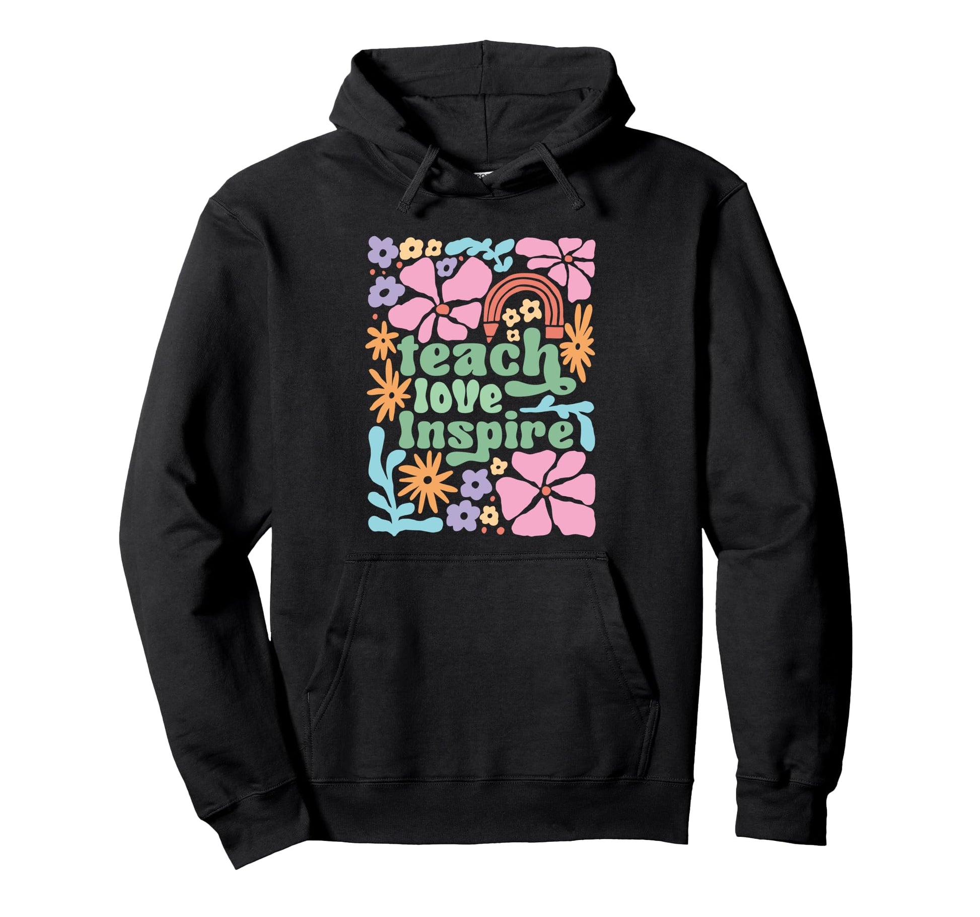 Teach Love Inspire Floral Rainbow Hoodie - Unique Graphic Men Women - T-Shirt, Sweatshirt, Hoodie