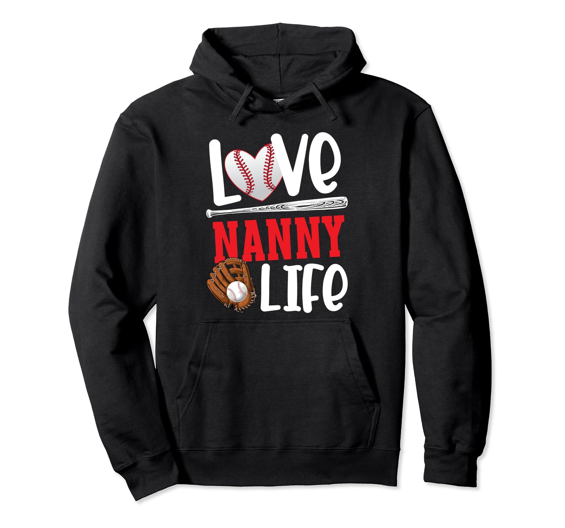 Love Nanny Life Baseball Nanny Hoodie - Novelty Apparel for Adults - T-Shirt, Sweatshirt, Hoodie
