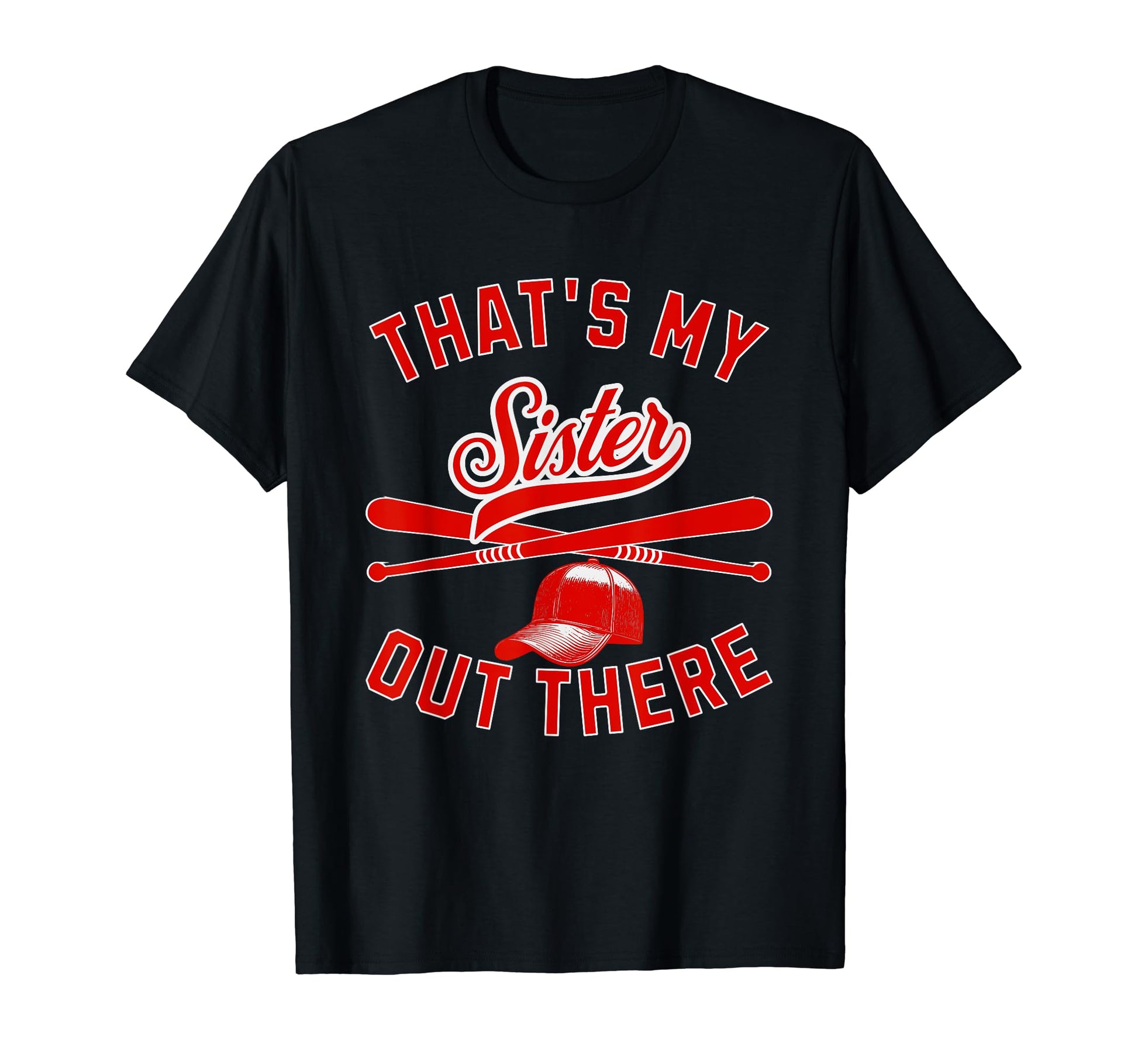 Thats My Sister Baseball Player Family T-Shirt - Aesthetic Graphic Unisex - T-Shirt, Sweatshirt, Hoodie