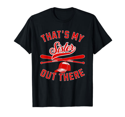 Thats My Sister Baseball Player Family T-Shirt - Aesthetic Graphic Unisex - T-Shirt, Sweatshirt, Hoodie