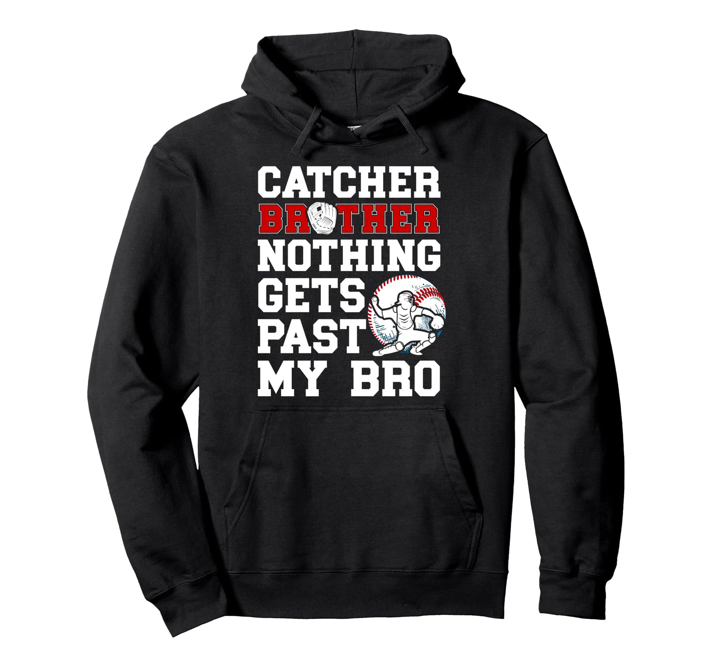 Baseball Catcher Brother Proud Brother Hoodie - Minimalist Print Unisex - T-Shirt, Sweatshirt, Hoodie
