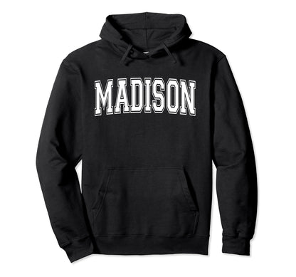 Madison Wi Wisconsin Usa Sports Varsity Hoodie - Unique Graphic Unisex - T-Shirt, Sweatshirt, Hoodie