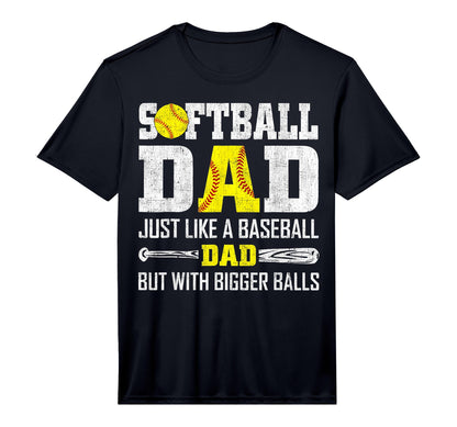 Mens Softball Dad Just Like T-Shirt - Fun Novelty Design Men Women - T-Shirt, Sweatshirt, Hoodie