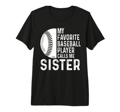 My Favorite Baseball Player Calls Me T-Shirt - Novelty Apparel Unisex - T-Shirt, Sweatshirt, Hoodie