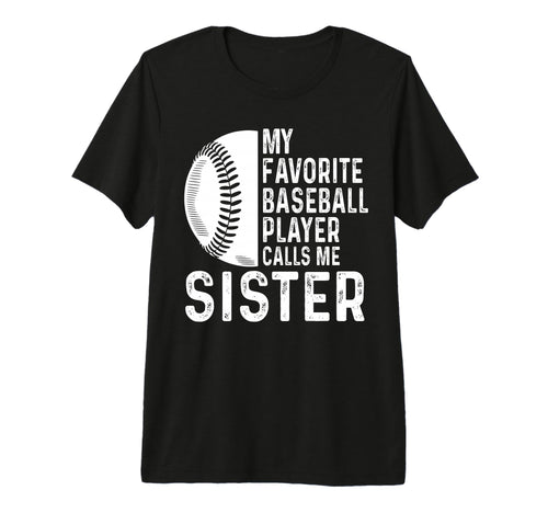My Favorite Baseball Player Calls Me T-Shirt - Novelty Apparel Unisex - T-Shirt, Sweatshirt, Hoodie