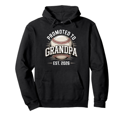 Promoted To Grandpa Est 2026 Baseball Hoodie - Unique Graphic Men Women - T-Shirt, Sweatshirt, Hoodie