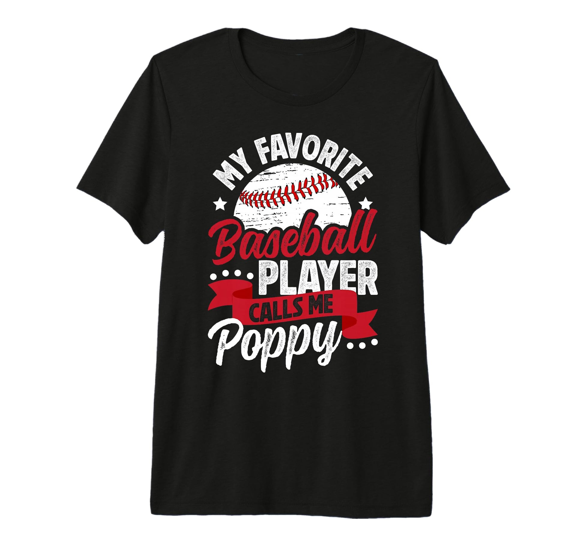 Mens My Favorite Baseball Player Poppy T-Shirt - Novelty Apparel Unisex - T-Shirt, Sweatshirt, Hoodie