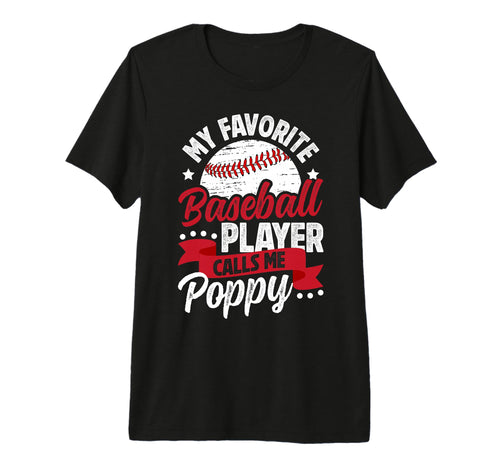 Mens My Favorite Baseball Player Poppy T-Shirt - Novelty Apparel Unisex - T-Shirt, Sweatshirt, Hoodie