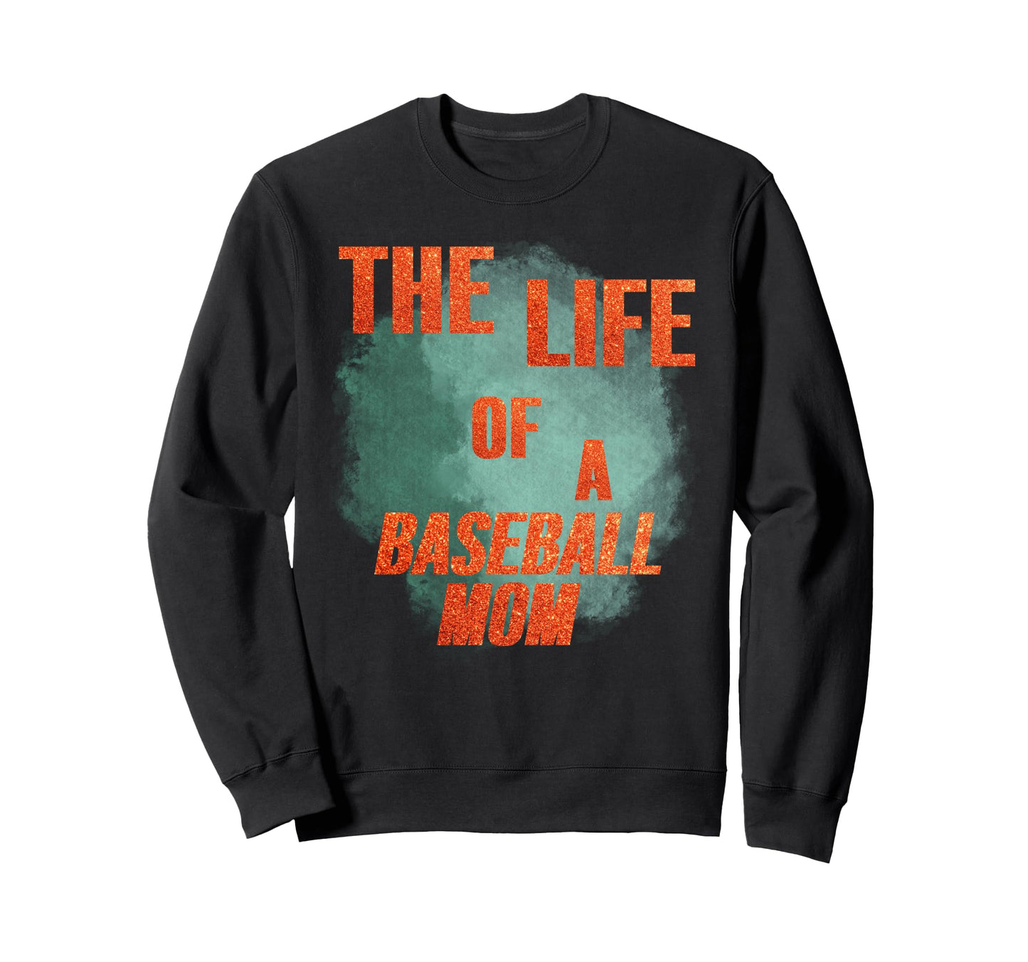 Life Baseball Mom Sister Tween Teen Girly Sweatshirt - Graphic Print Unisex - T-Shirt, Sweatshirt, Hoodie
