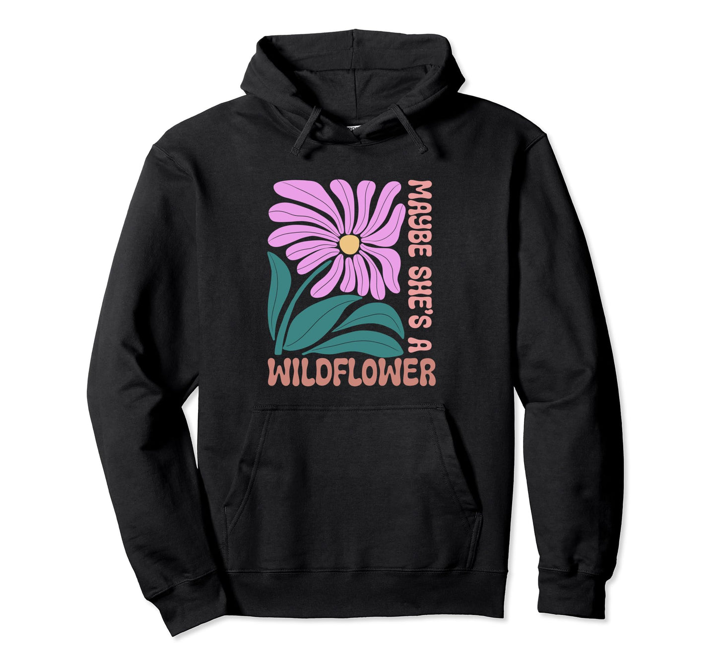 Boho Minimalistic Maybe Shes Wildflower Hoodie - Graphic Print Men Women - T-Shirt, Sweatshirt, Hoodie