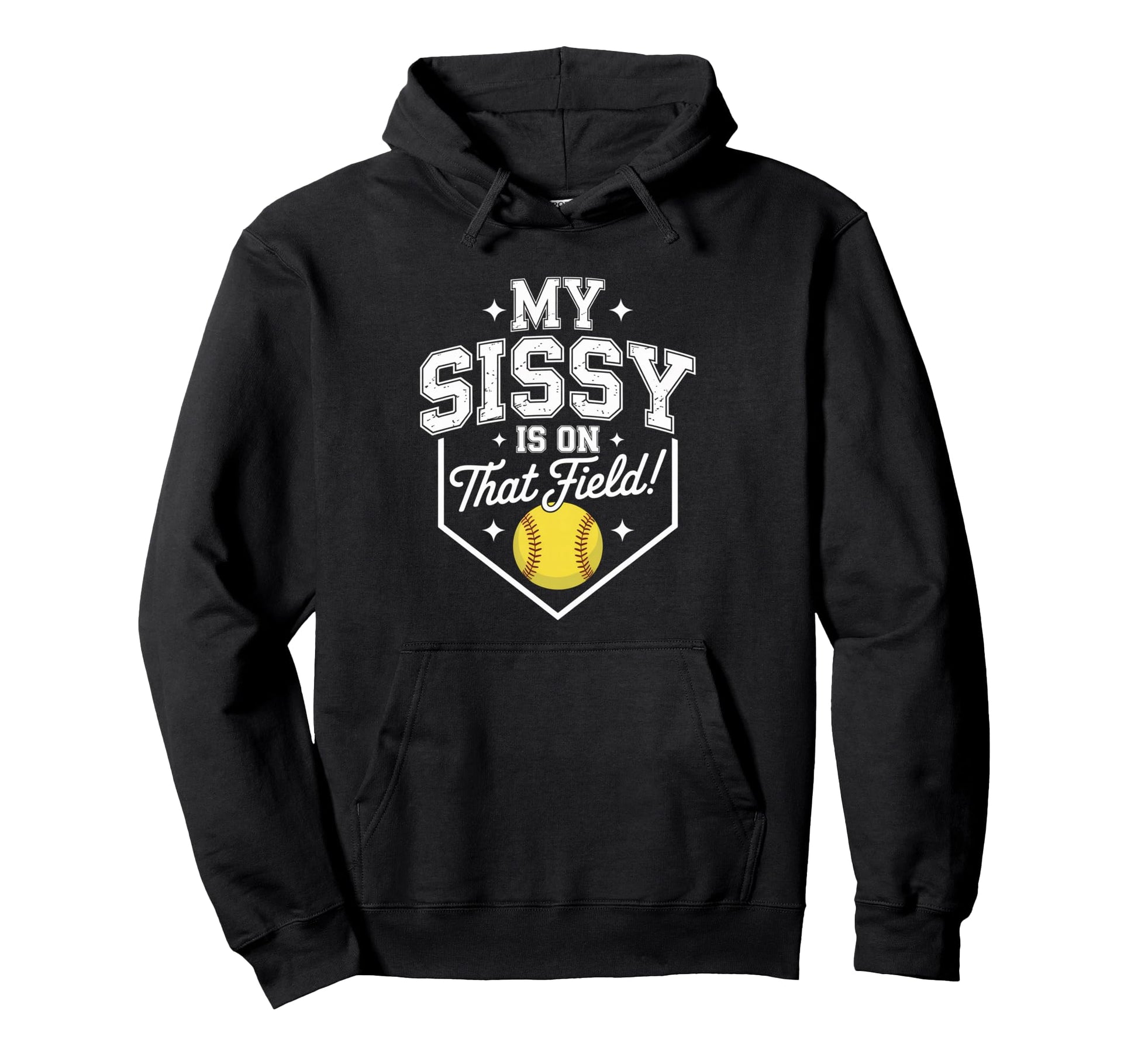 My Sissy Is That Field Funny Game Hoodie - Casual Everyday Wear Men Women - T-Shirt, Sweatshirt, Hoodie