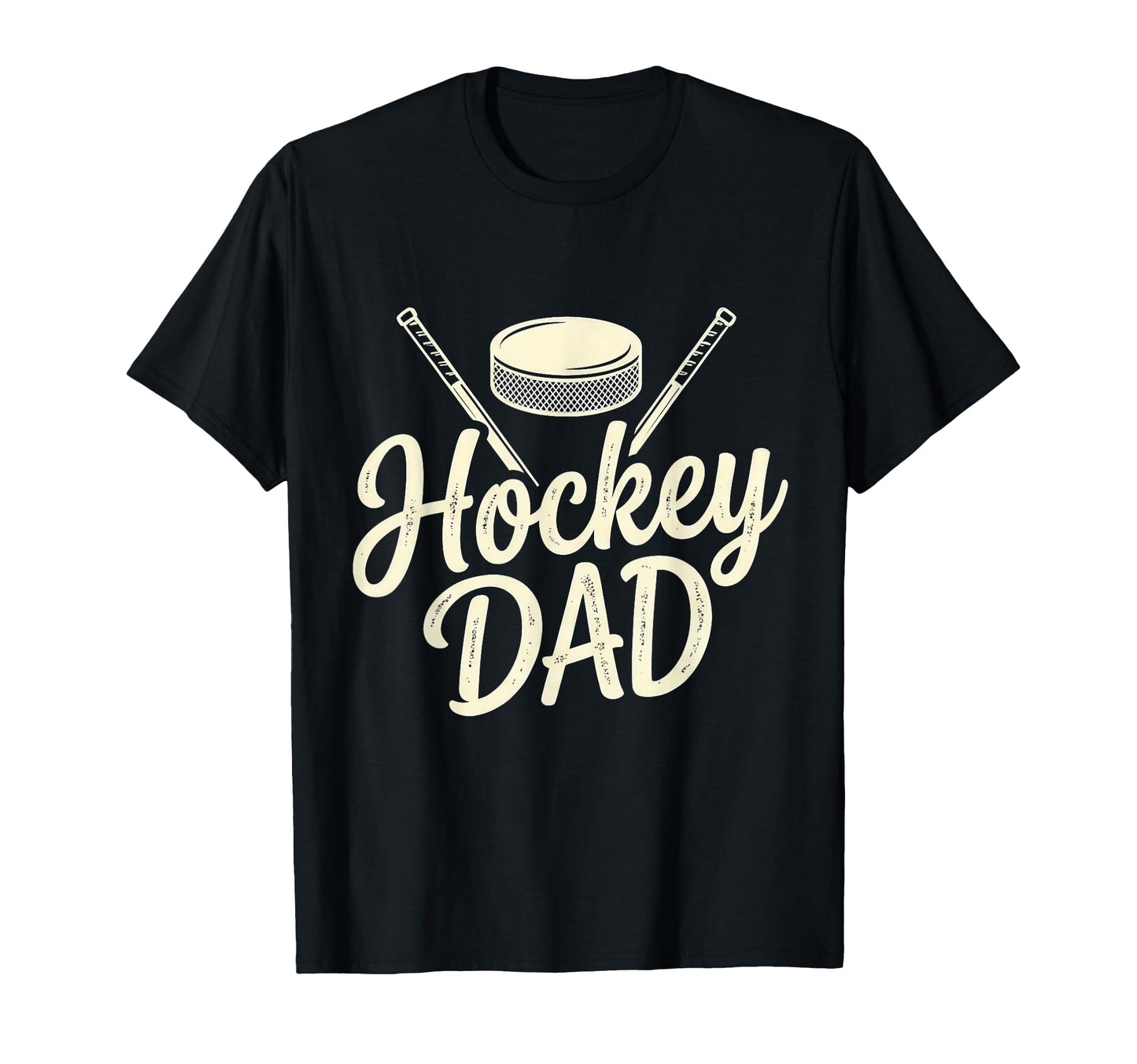 Hockey Dad Happy Fathers Day Birthday T-Shirt - Novelty Apparel Men Women - T-Shirt, Sweatshirt, Hoodie