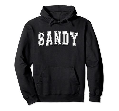 Sandy Or Oregon Usa Sports Varsity Hoodie - Casual Everyday Wear Unisex - T-Shirt, Sweatshirt, Hoodie