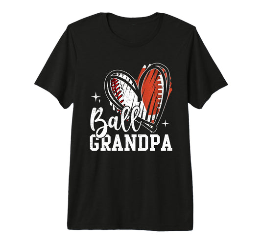 Ball Grandpa Baseball Football T-Shirt - Casual Everyday Wear Men Women - T-Shirt, Sweatshirt, Hoodie