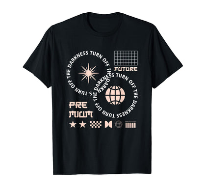 Turn Off Darkness Aesthetic Edgy T-Shirt - Minimalist Print Unisex - T-Shirt, Sweatshirt, Hoodie