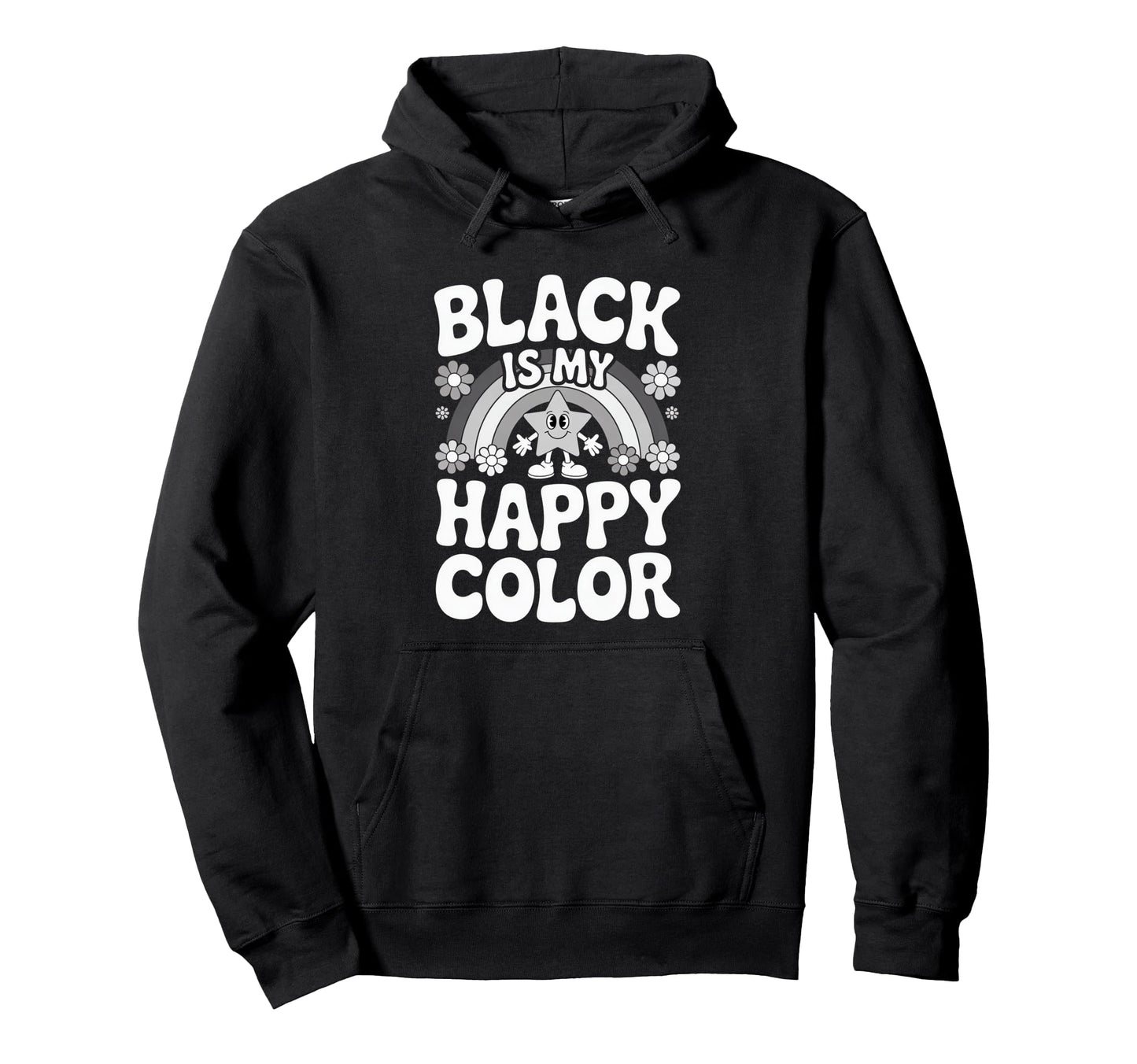 Black Is My Happy Color Funny Hoodie - Minimalist Print for Adults - T-Shirt, Sweatshirt, Hoodie