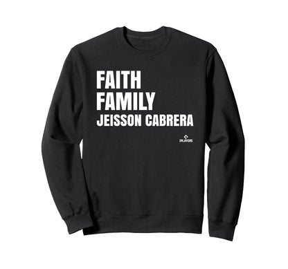Faith Family Jeisson Cabrera Sweatshirt - Novelty Apparel for Adults - T-Shirt, Sweatshirt, Hoodie
