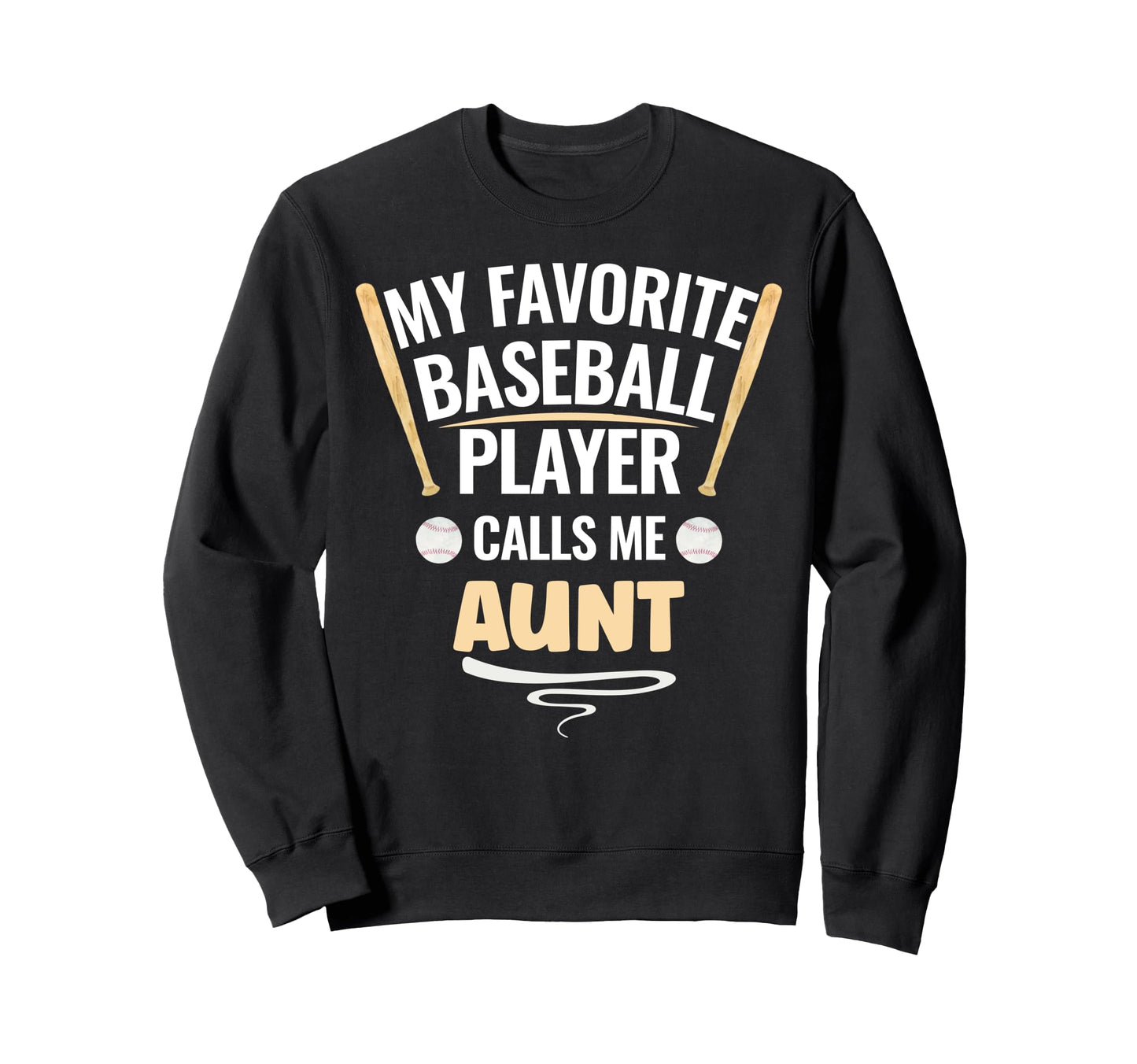 My Favorite Baseball Player Calls Me Sweatshirt - Streetwear Style Unisex - T-Shirt, Sweatshirt, Hoodie