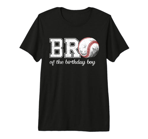 Brother Birthday Baseball Sport T-Shirt - Fun Novelty Design Men Women - T-Shirt, Sweatshirt, Hoodie