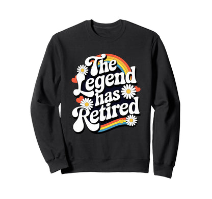 Legend Has Retired Groovy Rainbow Sweatshirt - Graphic Print for Adults - T-Shirt, Sweatshirt, Hoodie