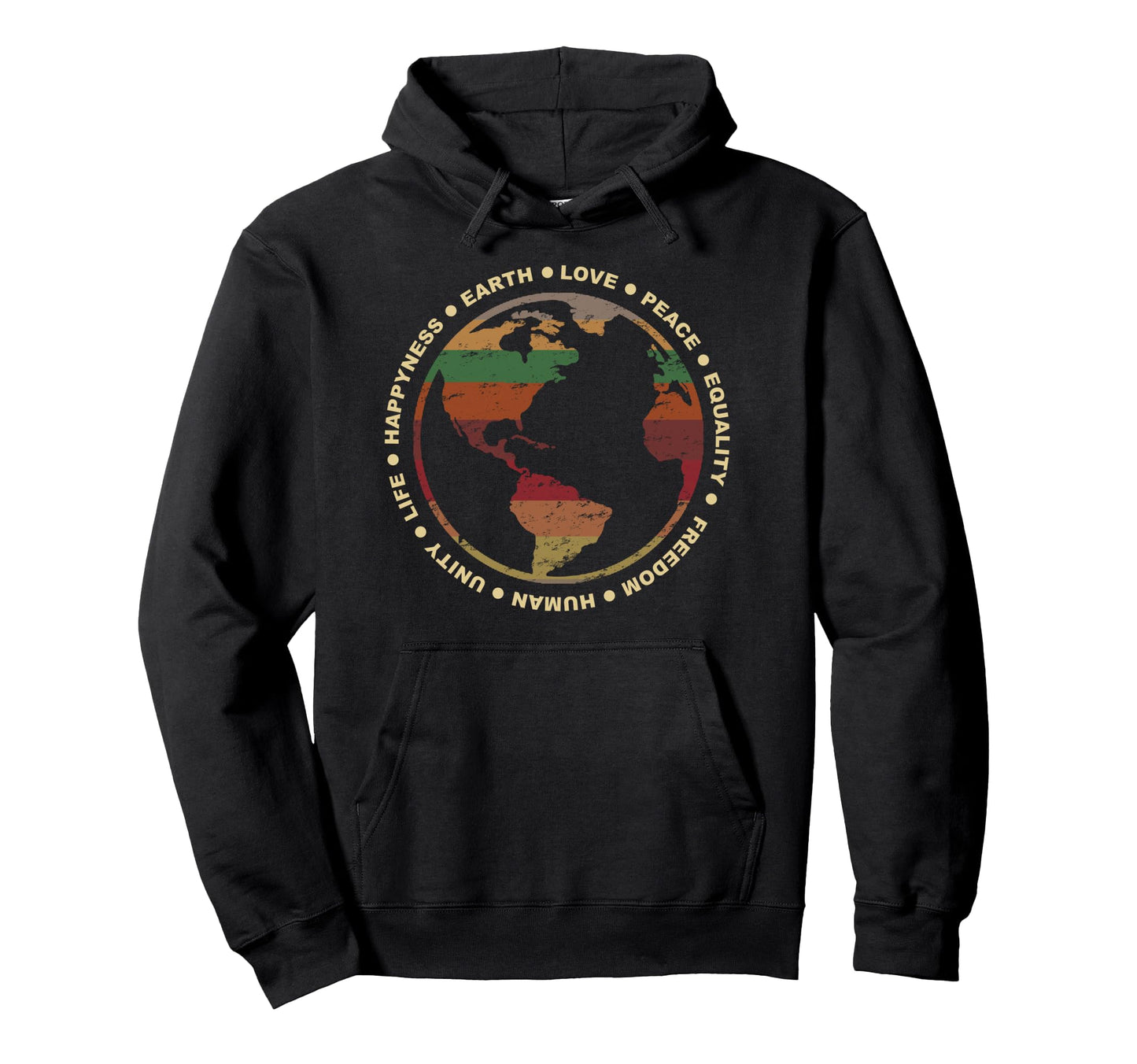 Earth Love Peace Equality Freedom Human Hoodie - Novelty Apparel Unisex - T-Shirt, Sweatshirt, Hoodie