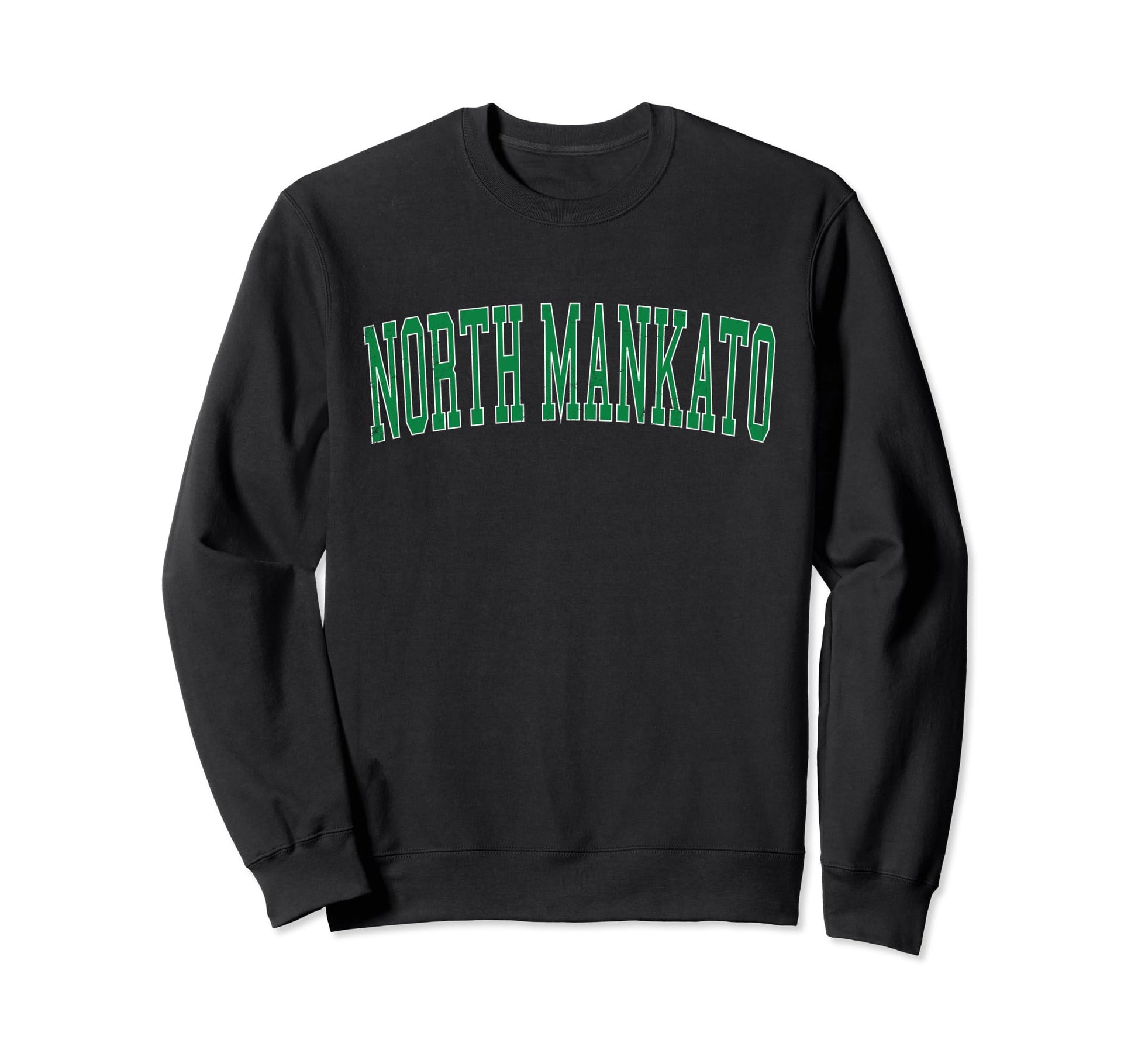 North Mankato Mn Distressed Green Sweatshirt - Minimalist Print Men Women - T-Shirt, Sweatshirt, Hoodie