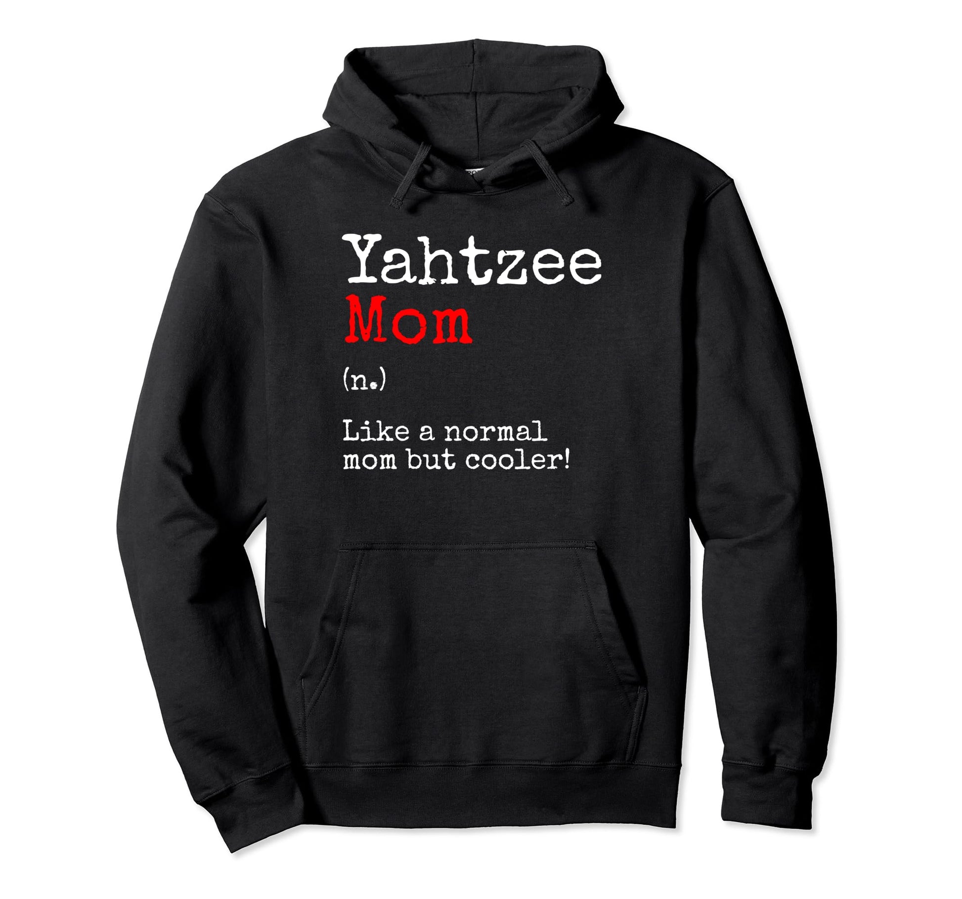 Yahtzee Mom Definition Dice Game Game Hoodie - Graphic Print for Adults - T-Shirt, Sweatshirt, Hoodie